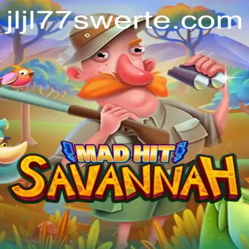 MadHitSavannah: A New Adventure Awaits