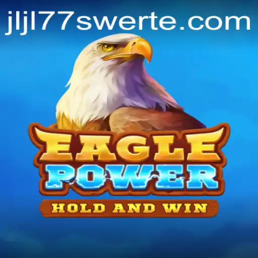 EaglePower: A Thrilling Adventure in the World of Next-Gen Gaming at JLJL77.COM