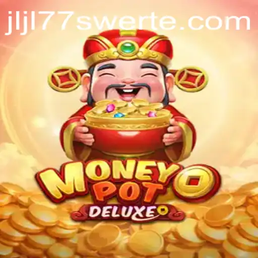 Unveiling MoneyPotDELUXE: The Latest Sensation in Online Gaming